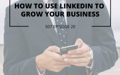 S07 EPISODE 20: How to use Linkedin to grow your business with Chris Reed
