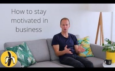 How to Stay Motivated In Business!