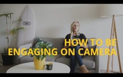 How to Be Engaging on Camera