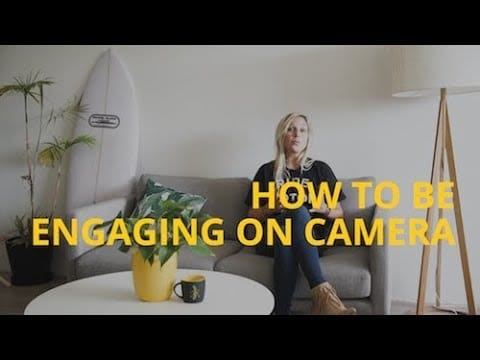 How to Be Engaging on Camera