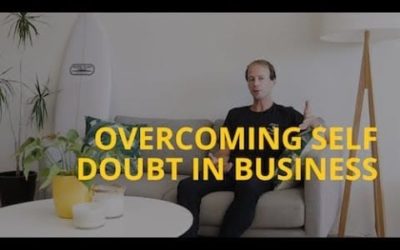 Overcoming Self Doubt in Business