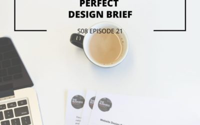 S08 EPISODE 21: How to Create the Perfect Design Brief