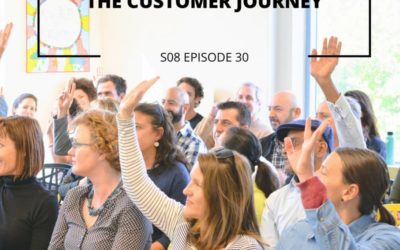 S08 EPISODE 30: The Customer Journey
