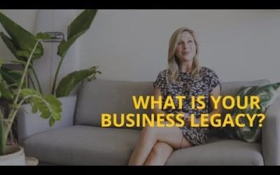 What Is Your Business Legacy