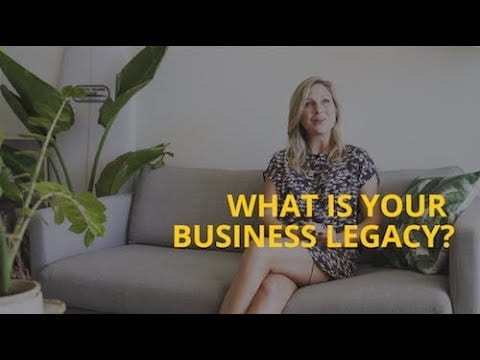 What Is Your Business Legacy