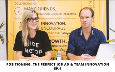 Positioning, The Perfect Job Ad & Team Innovation