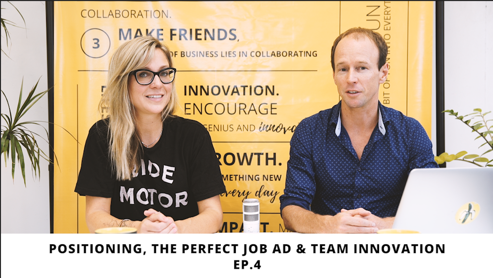 Positioning, The Perfect Job Ad & Team Innovation