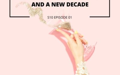 S10 EPISODE 1: Welcome to a new year and a new decade