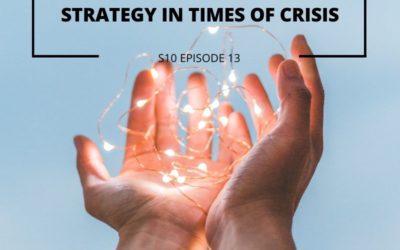 S10 EPISODE 13: Your communications strategy in times of crisis