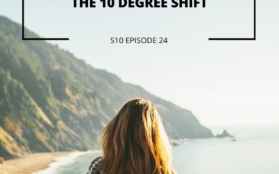S10 EPISODE 24: The 10-Degree Shift