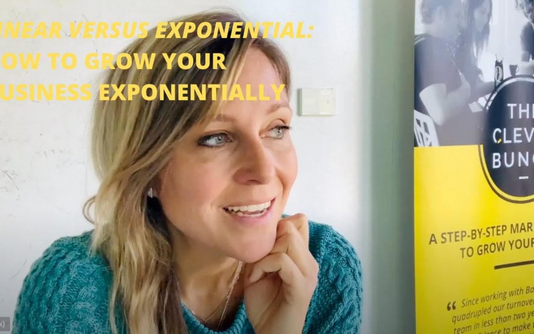 Linear Vs Exponential – How to Grow Your Business Exponentially