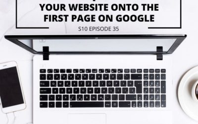 S10 EPISODE 35: [Entrepreneurs in the spotlight] How to get your website onto the first page on Google