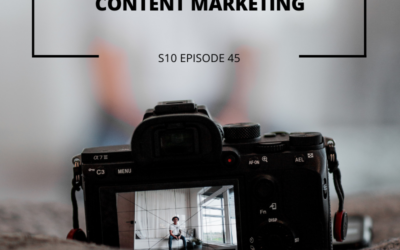 S10 EPISODE 45: Content Marketing