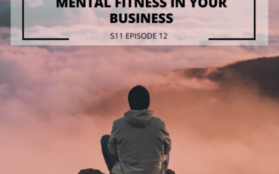 S11 EPISODE 12: How to Walk the Talk as a Leader and Encourage Mental Fitness in Your Business with Franziska Iseli & Jason Partington
