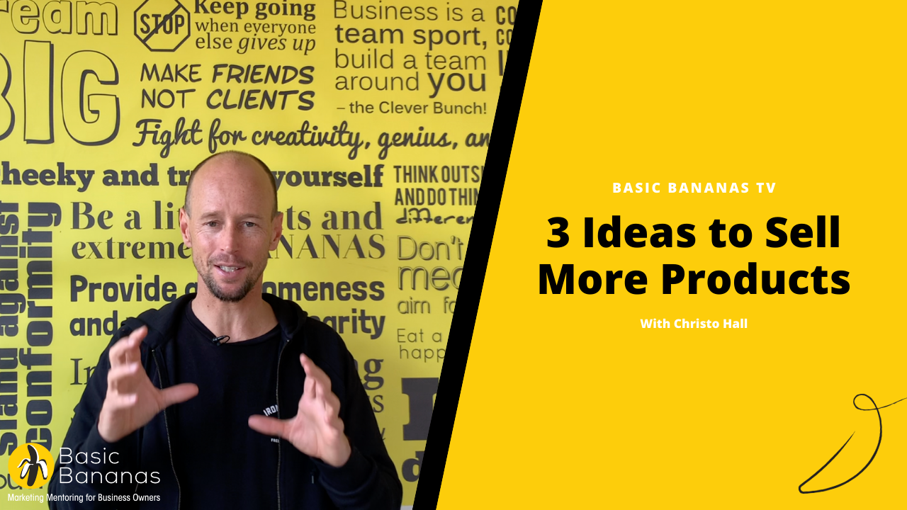 3-ideas-to-sell-more-products-basic-bananas