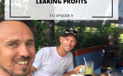 S12 EPISODE 9: How to stop leaking profits