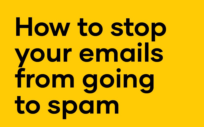 How to stop your emails from going to spam