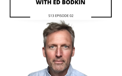 S13 EPISODE 02: 5 Steps to Creating Professional Video Content with Ed Bodkin