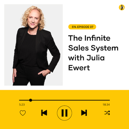 S14 EPISODE 07: The Infinite Sales System with Julia Ewert