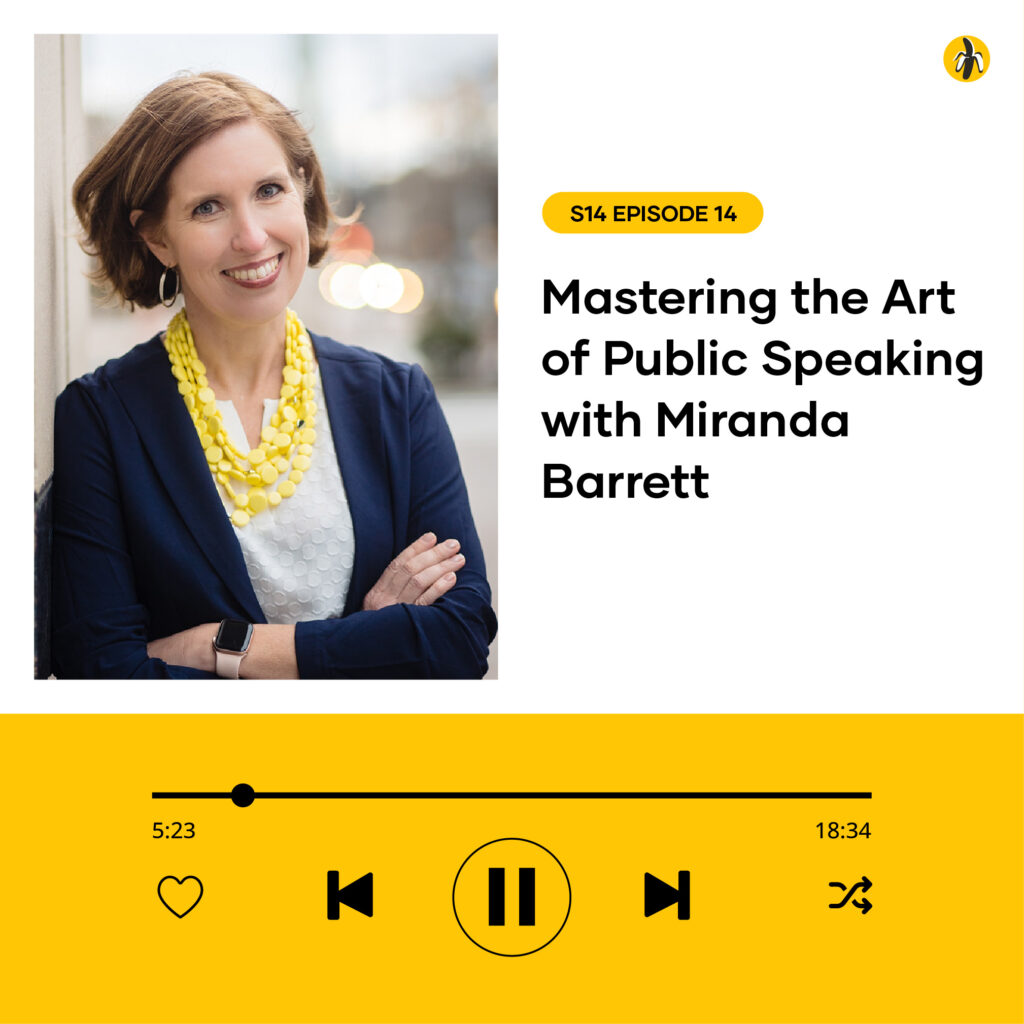 Podcast episode cover. Text reads: "S14 Episode 14: Mastering the Art of Public Speaking with Miranda Barrett." Image shows a smiling woman with short hair, arms crossed, wearing a yellow necklace. Audio player below for an engaging session on mastering public speaking.