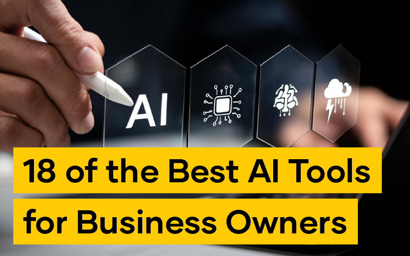 A hand holds a stylus near digital icons representing AI technology, with text overlay: "18 of the Best AI Tools for Business Owners.