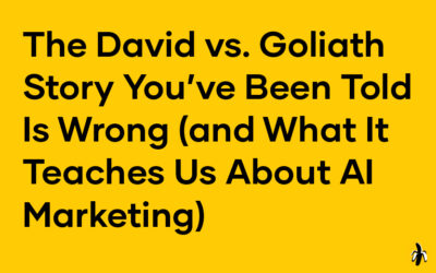 The David vs. Goliath Story You’ve Been Told Is Wrong (and What It Teaches Us About AI Marketing)
