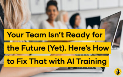 Your Team Isn’t Ready for the Future (Yet). Here’s How to Fix That with AI Training