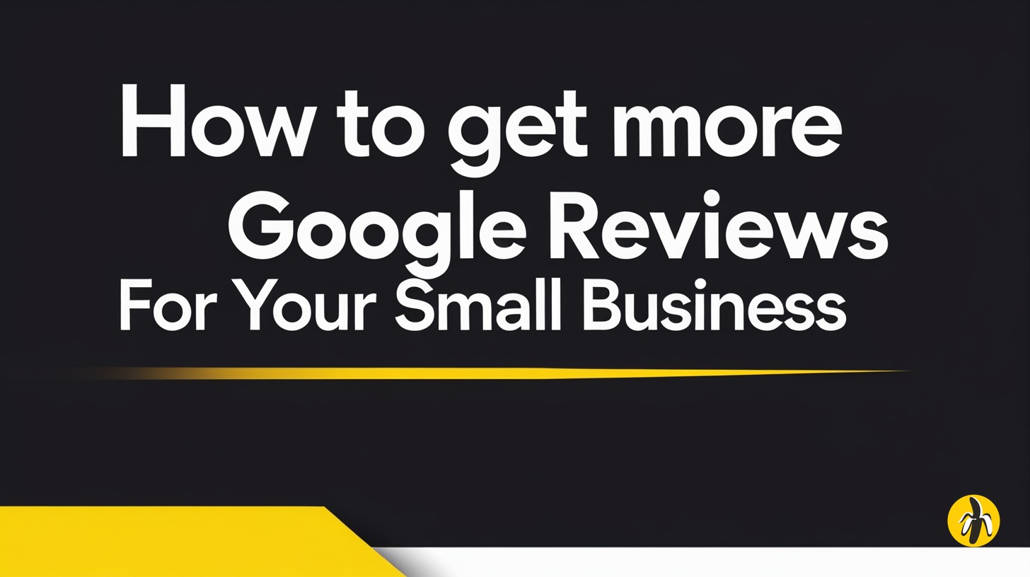 How to Get More Google Reviews (3 Easy Ways)